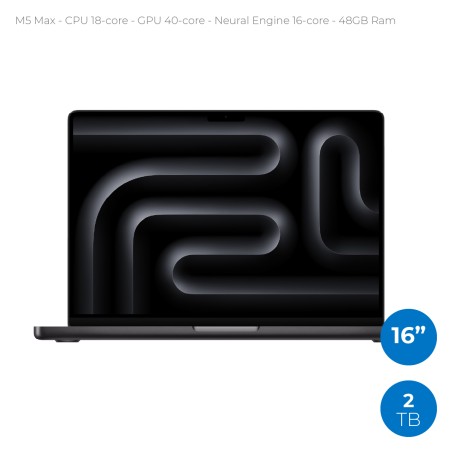 Notebook 16" - Apple MacBook Pro - M5 Max CPU 18‑core GPU 40‑core - Ram 48GB - SSD 2TB - MacOS Tahoe - Space Black
