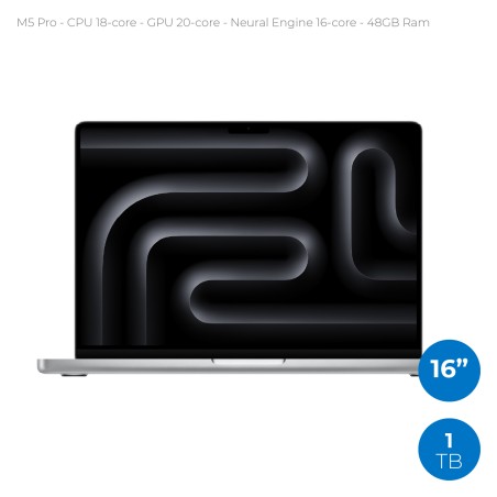 Notebook 16" - Apple MacBook Pro - M5 Pro CPU 16‑core GPU 20‑core - Ram 48GB - SSD 1TB - MacOS Tahoe - Silver