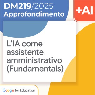 L'IA come assistente amministrativo (Fundamentals) 10h Formazione on line