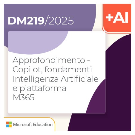 Approfondimento – Copilot, fondamenti Intelligenza Artificiale e piattaforma M365   2h Formazione on line