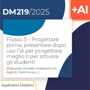 Flusso 3 – Progettare prima, presentare dopo: uso l’IA per progettare meglio o per attivare gli studenti (Edpuzzle, Genially, No