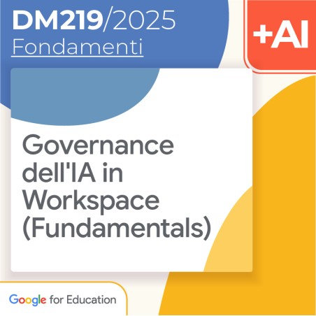 Governance dell'IA in Workspace (Fundamentals) 8h Formazione on line