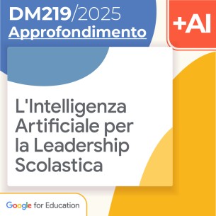 L'Intelligenza Artificiale per la Leadership Scolastica 10h Formazione on line