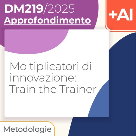 Moltiplicatori di innovazione: Train the Trainer 10h Formazione on line