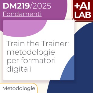 Train the Trainer: metodologie per formatori digitali 12h Lab in presenza