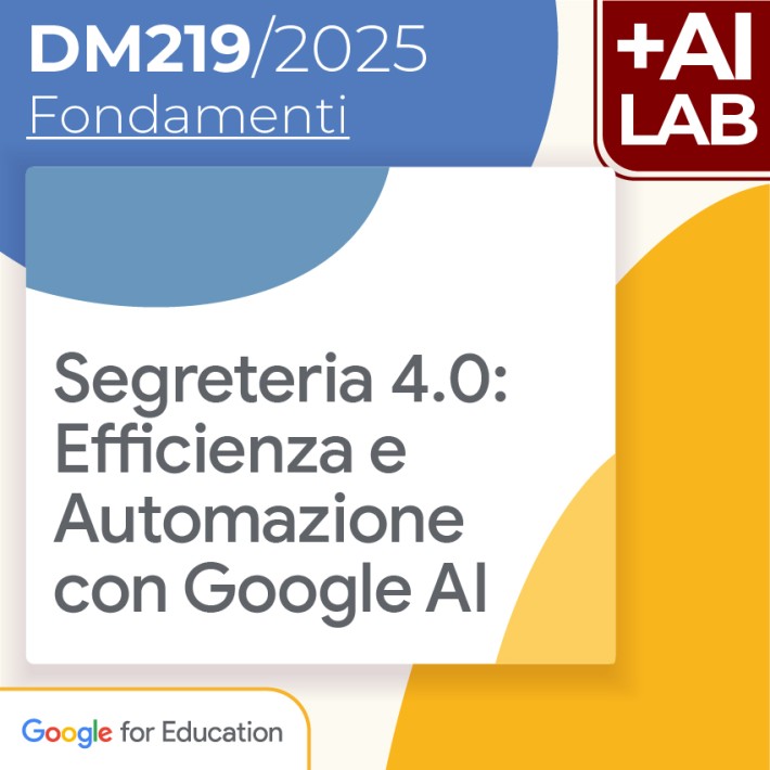 Segreteria 4.0: Efficienza e Automazione con Google AI 12h Lab in presenza
