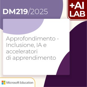 Approfondimento - Inclusione, Intelligenza Artificiale e acceleratori di apprendimento  4h Lab in presenza