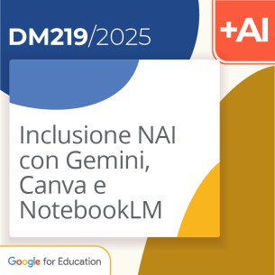 Inclusione NAI con Gemini, Canva e NotebookLM 4h Formazione on line