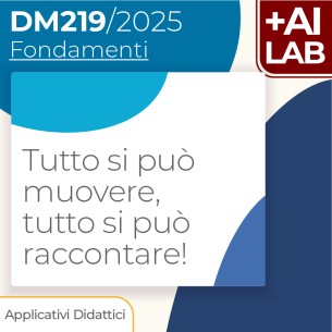 Tutto si può muovere, tutto si può raccontare! 8h Lab in presenza