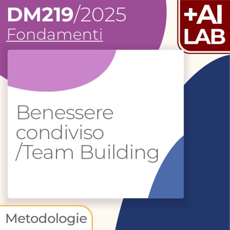 Benessere condiviso / Team Building 10h Lab in presenza
