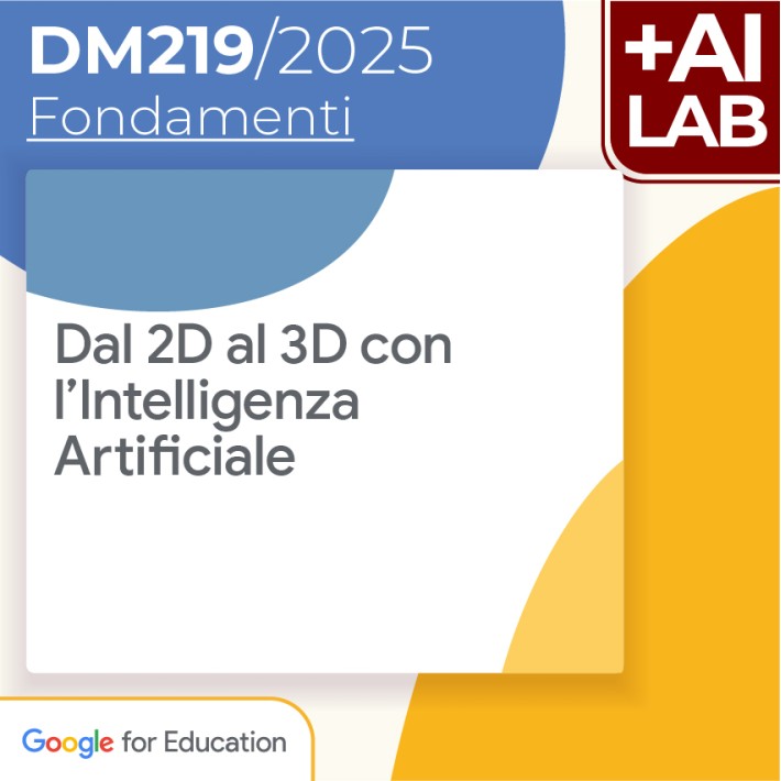 Dal 2D al 3D con l’Intelligenza Artificiale 8h Lab in presenza