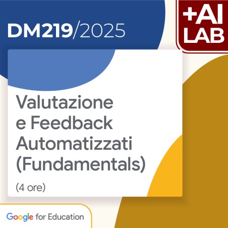 Valutazione e Feedback Automatizzati (Fundamentals) 4h Lab in presenza