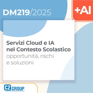 Servizi Cloud e IA nel Contesto Scolastico Insegnare nell’era dell’Intelligenza Artificiale: opportunità, rischi e soluzioni