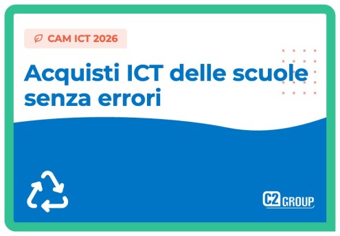 CAM ICT 2026: cosa cambia negli acquisti informatici delle scuole (e come farli senza errori)